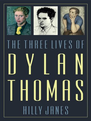 cover image of The Three Lives of Dylan Thomas